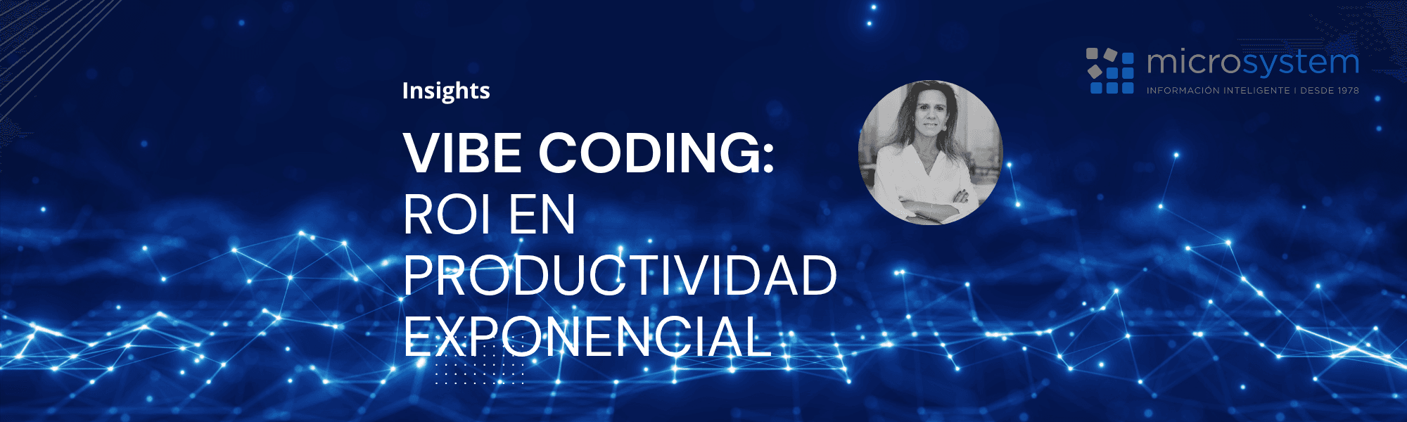 Vibe Coding y Asistentes de Programación: El Retorno de la Inversión en Productividad Exponencial